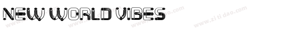 New World Vibes字体转换